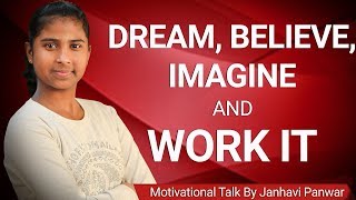 Dream Believe Imagine and Work it  Wonder girl Jan