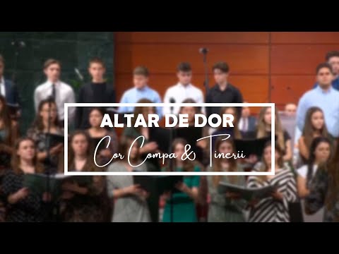 Cor Compa & Tinerii Emaus - Altar de dor