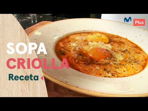 Receta: Sopa criolla | Cocina en un Toque
