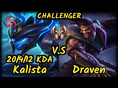 Woolite (KALISTA) vs DRAVEN - 20/4/12 KDA BOTTOM ADC CHALLENGER GAMEPLAY - EUW