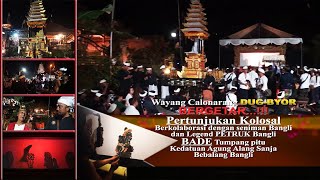Download lagu DUG BYOR #WAYANG CALONARANG #WATANG-WATANGAN #BADE TUMPANG PITU #KEDATUAN AGUNG ALANG SANJA mp3