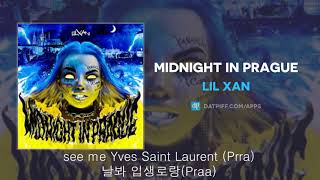 Lil Xan - Midnight In Prague(가사해석)
