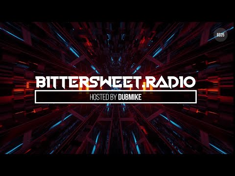 Bittersweet Radio 025 - DubMike
