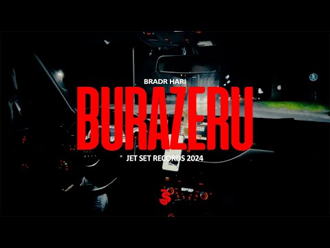 BRADR HARI - BURAZERU (OFFICIAL VIDEO)