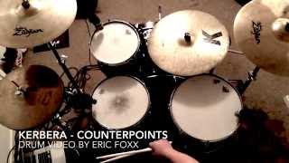 KERBERA - COUNTERPOINTS, DRUM VIDEO WITH ERIC FOXX