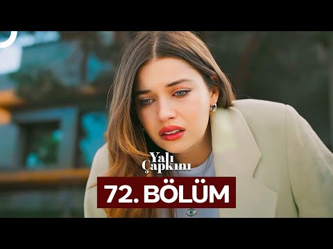 Yalı Çapkını 72. Bölüm