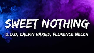 D.O.D, Calvin Harris - Sweet Nothing (2025 Edit) ft. Florence Welch [Lyrics]