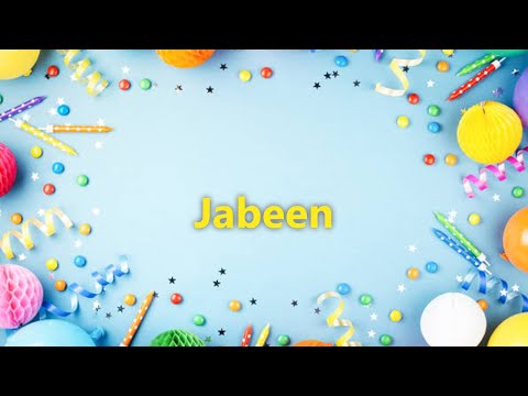 Happy Birthday to Jabeen - Birthday Wish From Birthday Bash