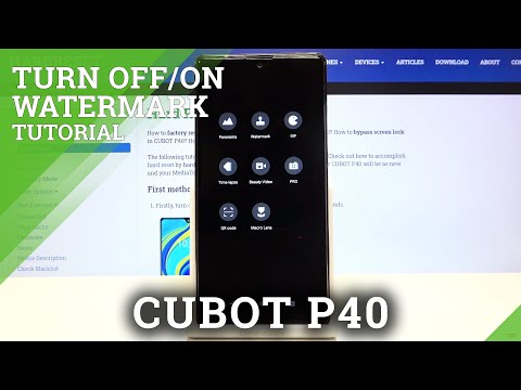 How to Manage Camera Watermark in CUBOT P40 – Personalize Watermark