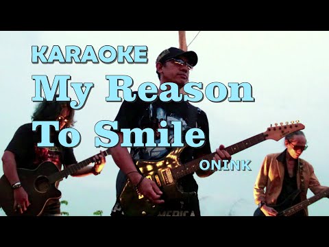 Onink - My Reason To Smile (Karaoke)