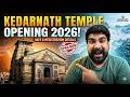Kedarnath Yatra Guide 2026 ️ Kedarnath Opening 2026 22 April Kapat Opening Full Doli Yatra