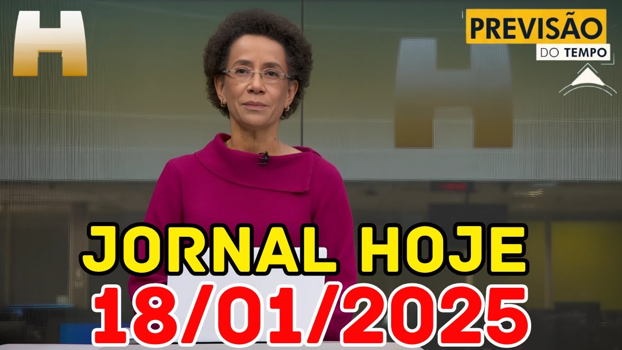 JORNAL HOJE - PREVISÃO DO TEMPO - 18/01/2025 / SÁBADO