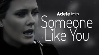 Adele - Someone Like You (Lyrics)