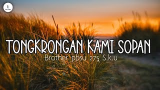 Download lagu Tongkrongan Kami sopan - Brother pbsu 275 S.k.u ( Lirik lagu ) mp3 Download lagu Tongkrongan Kami sopan - Brother pbsu 275 S.k.u ( Lirik lagu ) mp3