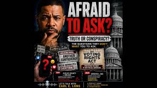 “Afraid to Ask? Truth, Power & The Voting Rights Debate | Episode 59”