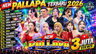 Download lagu NEW PALLAPA TERBARU 2026 FULL ALBUM - PERIH, SAAT JUMPA PERTAMA, JERA (3 JUTA VIEWS) mp3