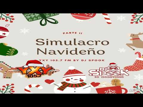 Simulacro Navideño Parte ll ☃️ DJ Spook - YXY 105.7