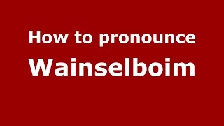 How to pronounce Wainselboim