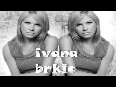 Ivana Brkić-Da mi je 25[HD]