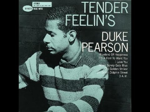 I'm a Fool to Want You  - Duke Pearson Trio