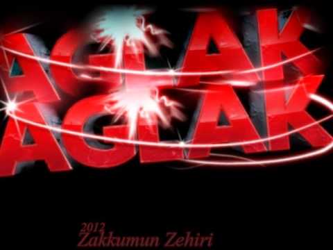 AglaK- Zakkumun Zehiri _ 2012
