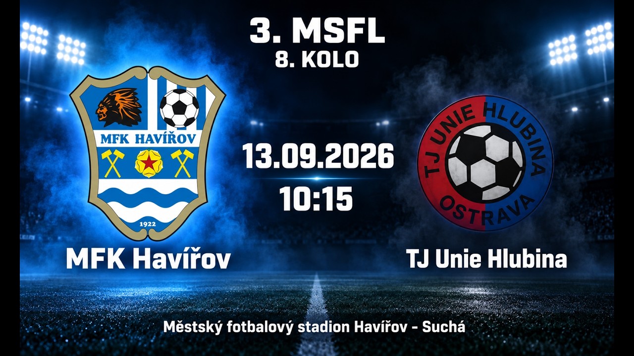 3. MSFL
Havířov Hlubina
13.09.2026