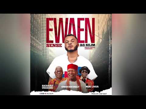 EWEAN___AG SILIMI FT LEGENDARY(GENERAL MIKKI JAGA, OMOCHIOBAY , RICHARD UGIAGBE