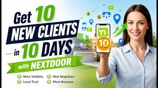 Get 10 New Clients in 10 Days with Nextdoor | 10-Step Local Marketing Strategy (2026)
