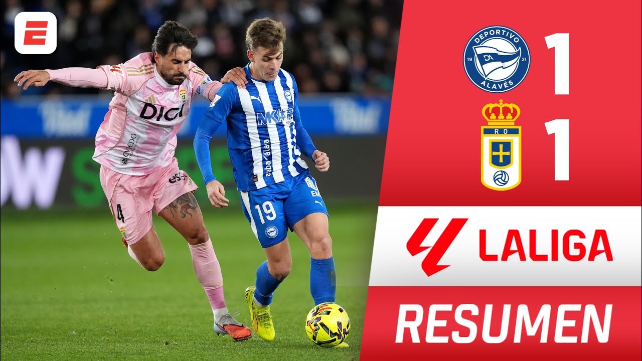 ALAVÉS y REAL OVIEDO no se sacaron ventaja e igualaron 1-1 | Resumen | La Liga