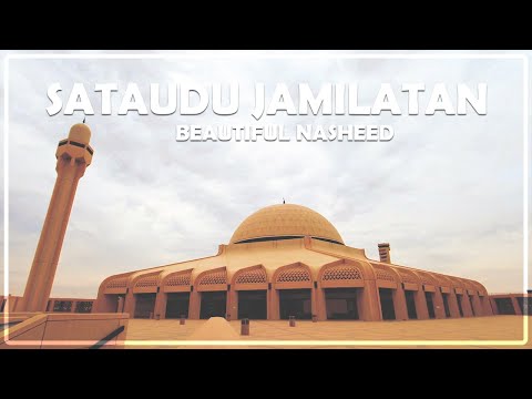 Sataudu Jamilatan Nasheed by Baraa Masoud {Slowed & Reverb}