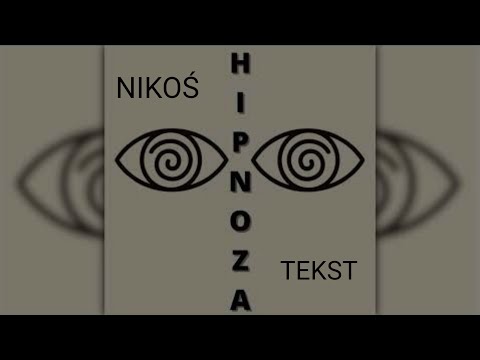 NIKOŚ - Hipnoza | TEKST