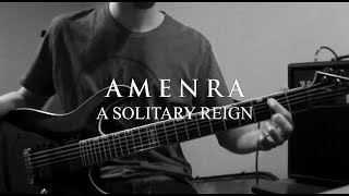 Amenra - A Solitary Reign (Guitar Playthrough)