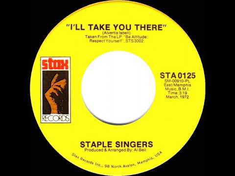 1972 HITS ARCHIVE: I’ll Take You There - Staple Singers  (a #1 record--mono 45)