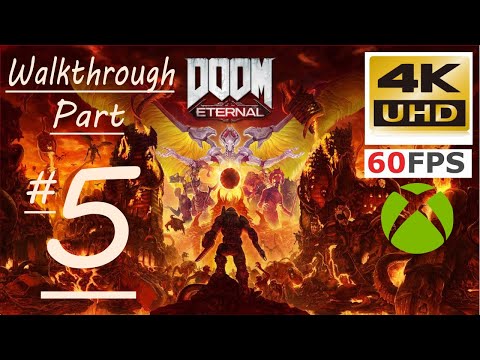 Doom Eternal Walkthrough Part 5 Xbox One X 4k60fps Hard Mode