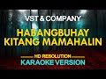 HABANG BUHAY KITANG MAMAHALIN VST Company KARAOKE Version