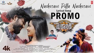 Nachesave Pilla Nachesave Song Promo  Mechanic Mov