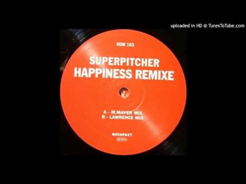 Superpitcher~Happiness [Michael Mayer Remix]
