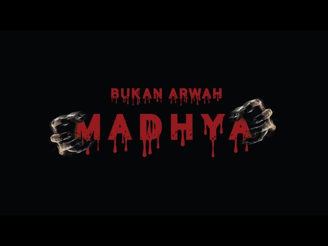 Bukan Arwah Madhya - Official Trailer 2019