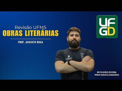 Revisão UFGD 2025/2026 - Obras Literárias - Prof. Augusto Rosa