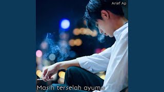 Download lagu MASIH TERSELAH AYUMU mp3