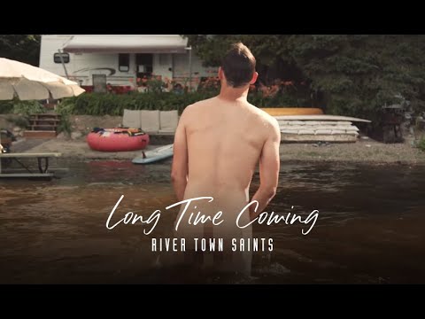 River Town Saints - Long Time Coming [Official]