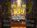 PSALM 139 - Most Powerful Prayer in The Bible