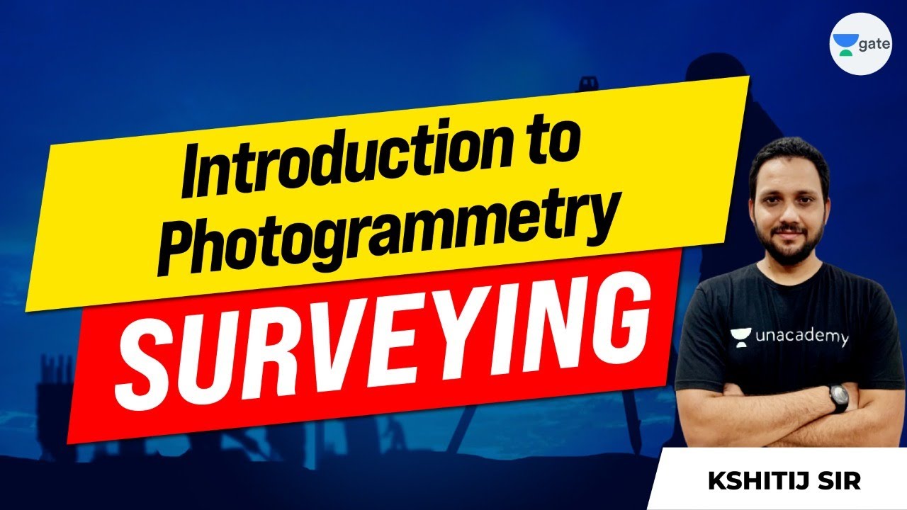 Introduction to Photogrammetry | Surveying | L : 31 | GATE/ESE 2022 | Kshitij Sir