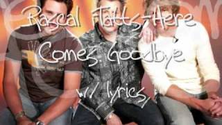 rascal flatts-here comes goodbye w/ lyrics