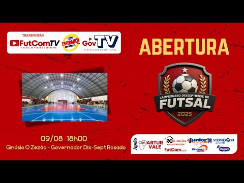 Abertura do Campeonato Dixseptiense de Futsal 2025