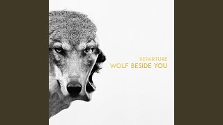 Wolf Beside You