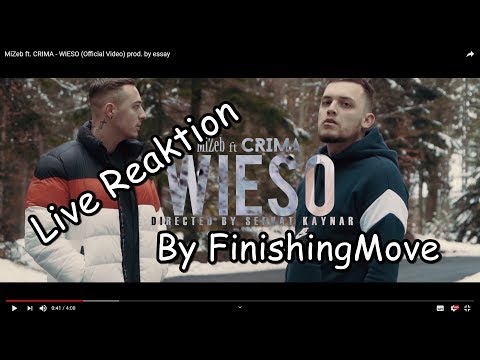 MiZeb ft. CRIMA - WIESO (prod. by essay) - Live Reaktion by FinishingMove