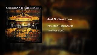 American Head Charge - Just So You Know (Video Edit)