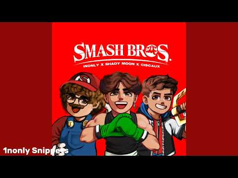 SMASH BROS! 1nonly x shady MOON x ciscaux (FULL SONG) HIGHEST QUALITY!