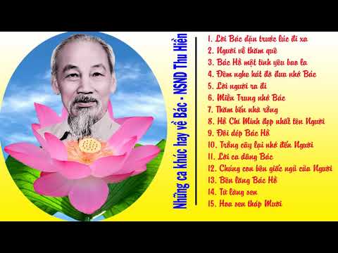 NSND Thu Hiền - Những Tuyệt Phẩm Hay Nhất NSND Thu Hiền - Những Ca khúc Hay Nhất Về Bác Hồ Phần 1